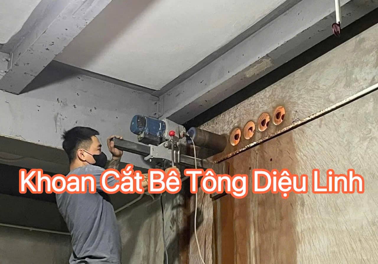 Công ty Khoan cắt bê tông Diệu Linh