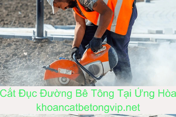 Cắt Đục Đường Bê Tông Huyện Ứng Hòa Cắt Đục Đường Bê Tông Huyện Ứng Hòa
