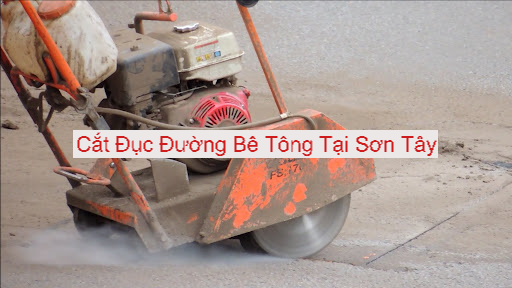 Cắt Đục Đường Bê Tông Tại Sơn Tây Giá Rẻ Cắt Đục Đường Bê Tông Tại Sơn Tây Giá Rẻ