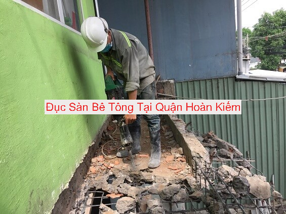 Đục Sàn Bê Tông Tại Quận Hoàn Kiếm