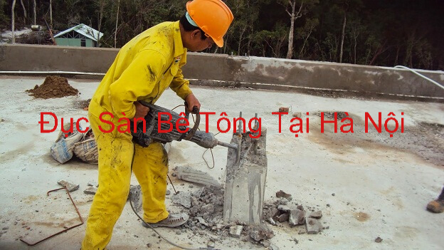 Đục Sàn Bê Tông giá rẻ Đục Sàn Bê Tông giá rẻ