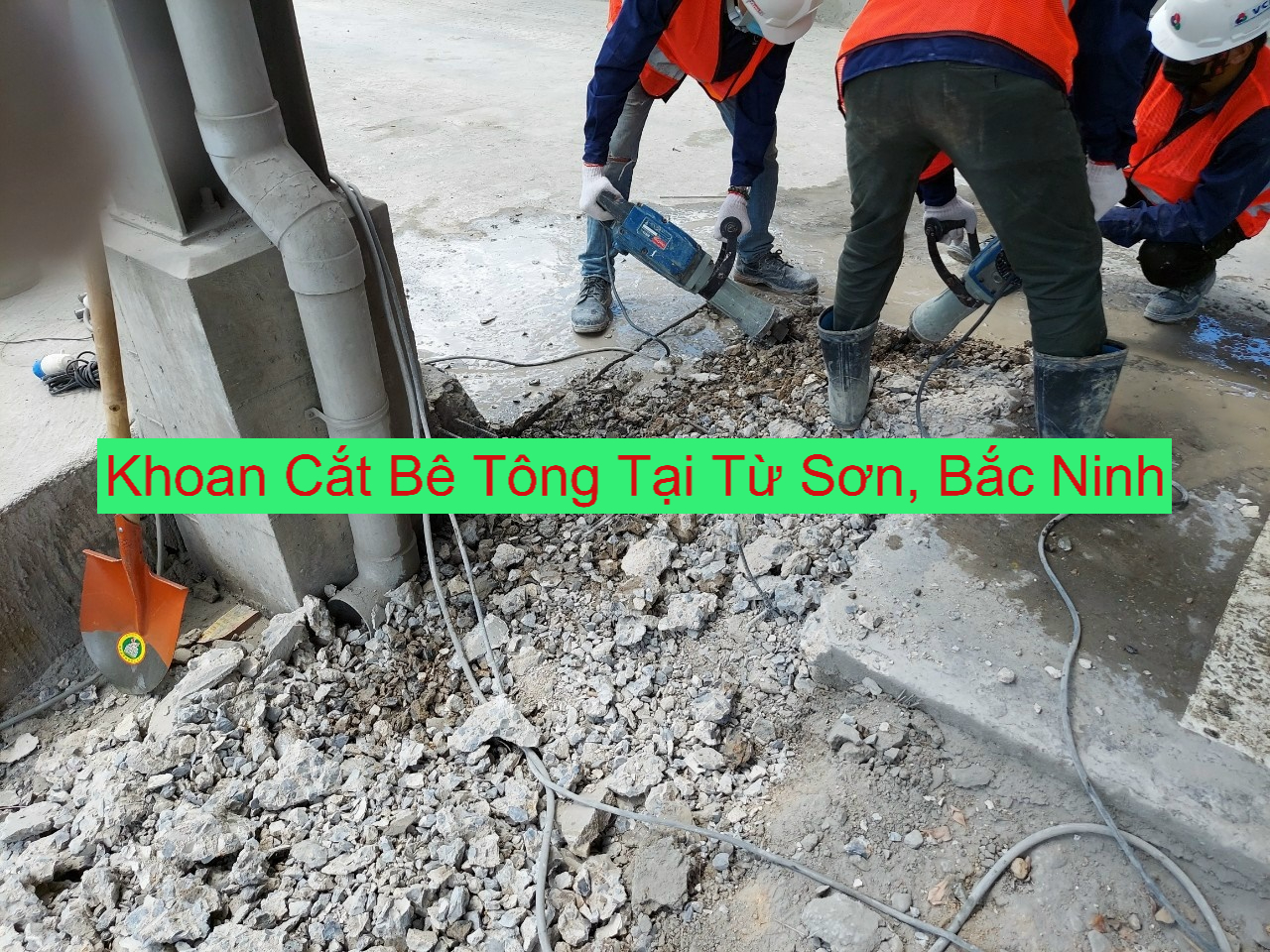 Khoan Cắt Bê Tông Tại Từ Sơn