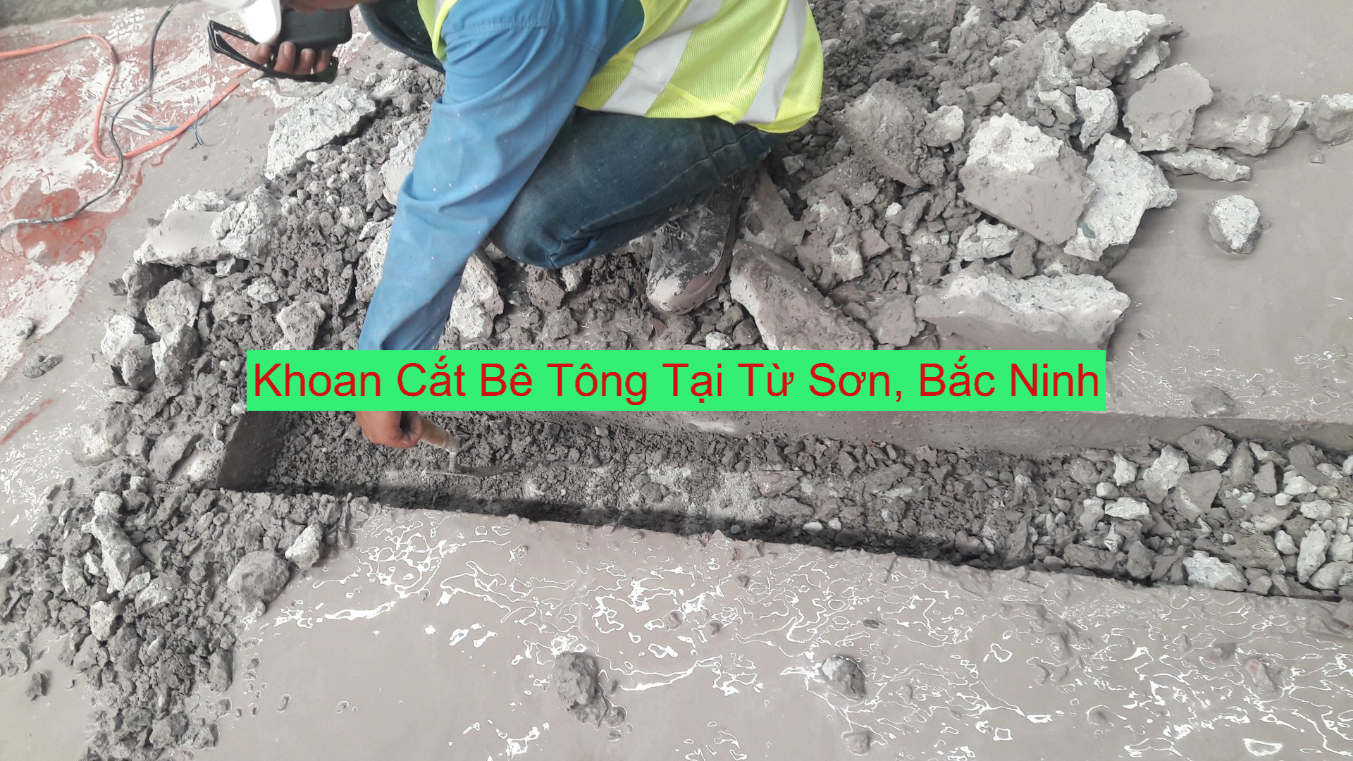 Khoan Cắt Bê Tông Từ Sơn Khoan Cắt Bê Tông Từ Sơn