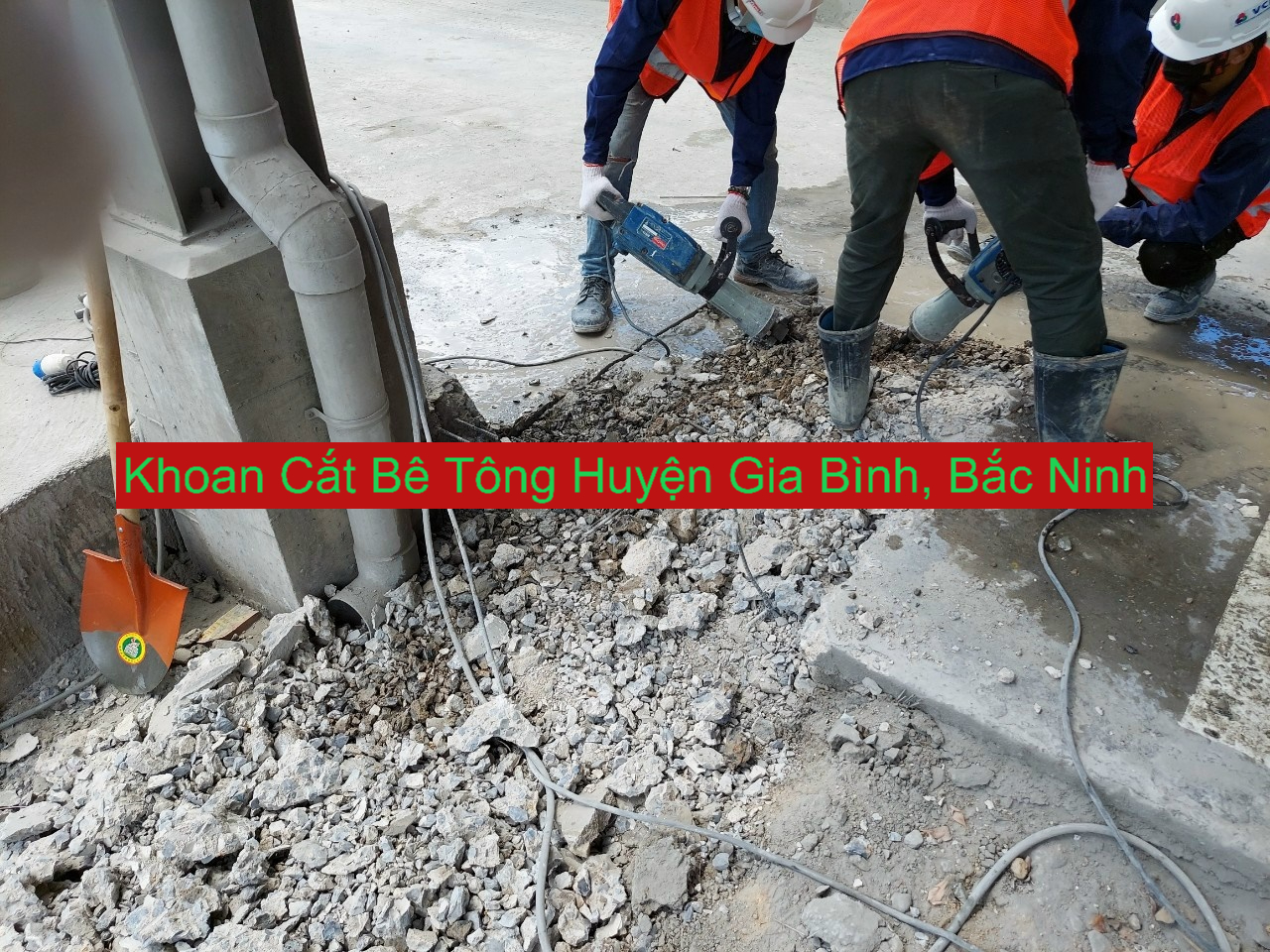 Khoan Cắt Bê Tông Tại Gia Bình Uy Tín