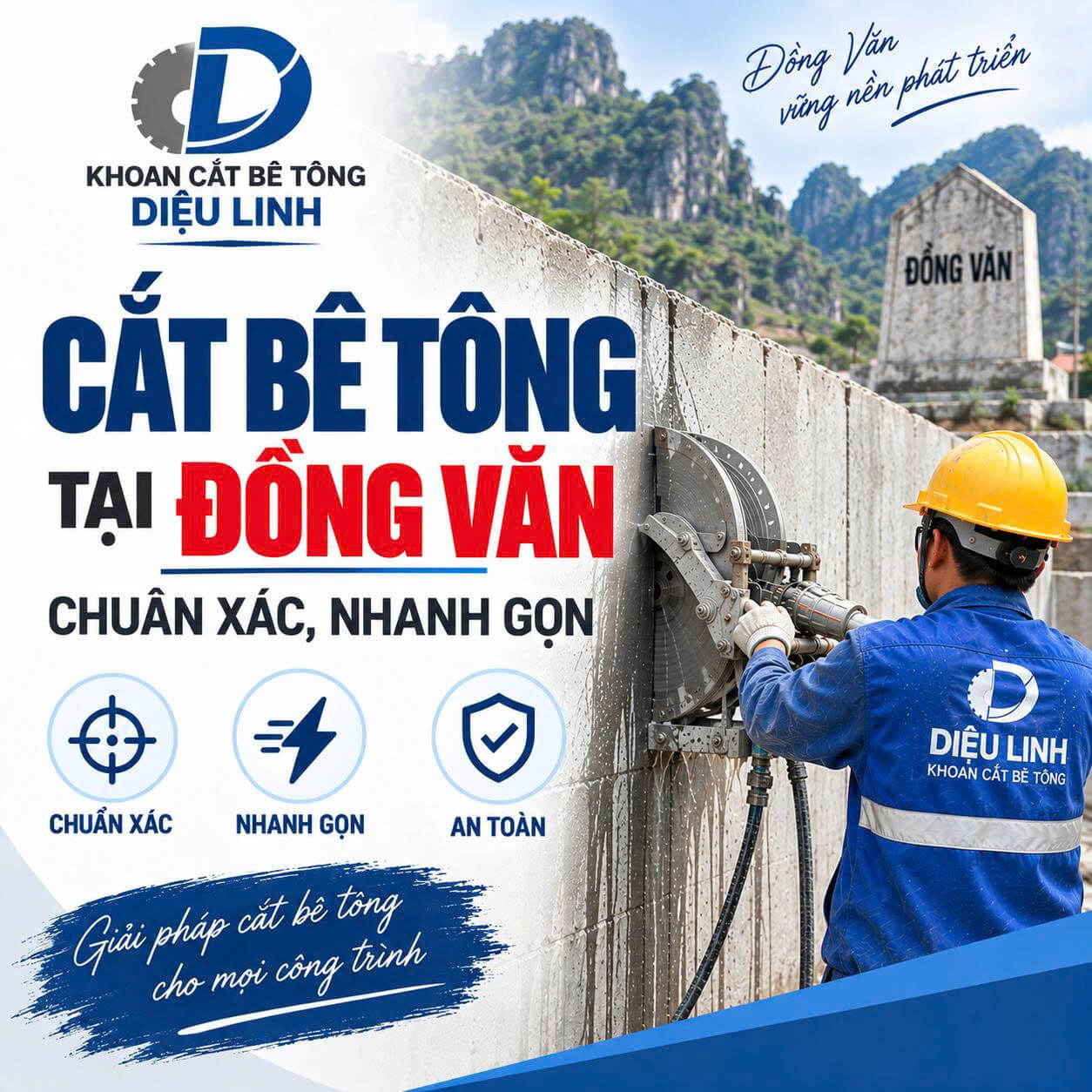 Cắt Bê Tông Tại Đồng Văn Chuẩn Xác, Nhanh Gọn